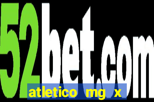 atletico mg x botafogo futemax